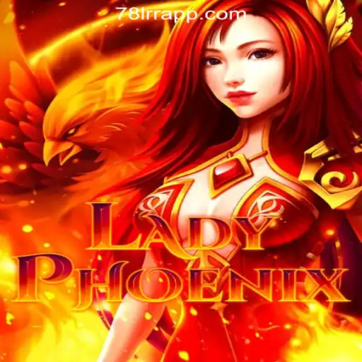 Experience the Thrill of LadyPhoenix: The Premier Slot Game at 78LRR.com