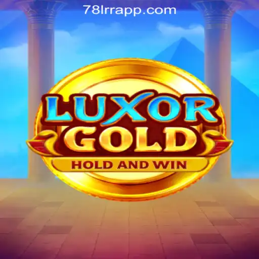 Exploring the Thrills of LuxorGold: The Crown Jewel of 78LRR.com Oficial Slots Brasil #1